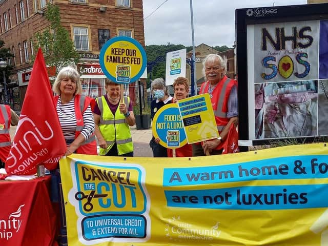 Members of Unite Community were in Dewsbury town centre on Wednesday (August 11) campaigning against the proposed £20 per week cut to Universal Credit