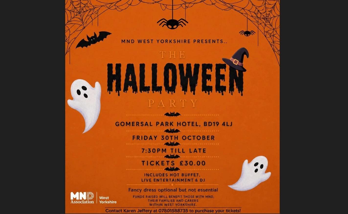 The MND Association is hosting a Halloween party on Friday, October 30, at Gomersal Park Hotel