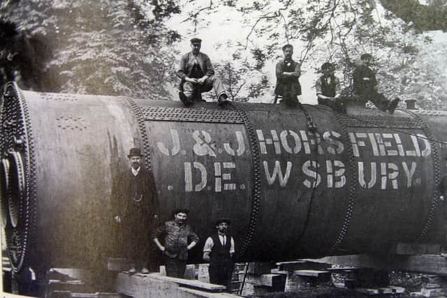 Horsfields of Dewsbury which was founded in 1828 to provide boilers for mills and collieries all over the country. Some, like this one, were so big and cumbersome it could take a week to transport them out of town.