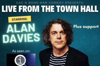 Gag N Bone Man Comedy presents Alan Davies, plus a support act, on Friday, February 28.