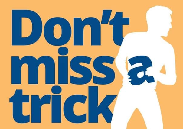 Warning: The poster highlighting the Dont Miss a Trick campaign.