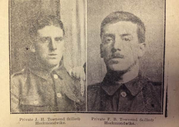 WAR TRAGEDIES George Henry Townend, left, and his brother Fred Blackburn Townend, who died during World War I.
