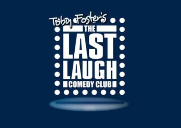 TICKET COMPETITION Last Laugh Comedy Club.