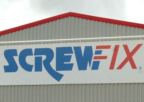 Screwfix Direct have applied to make the change